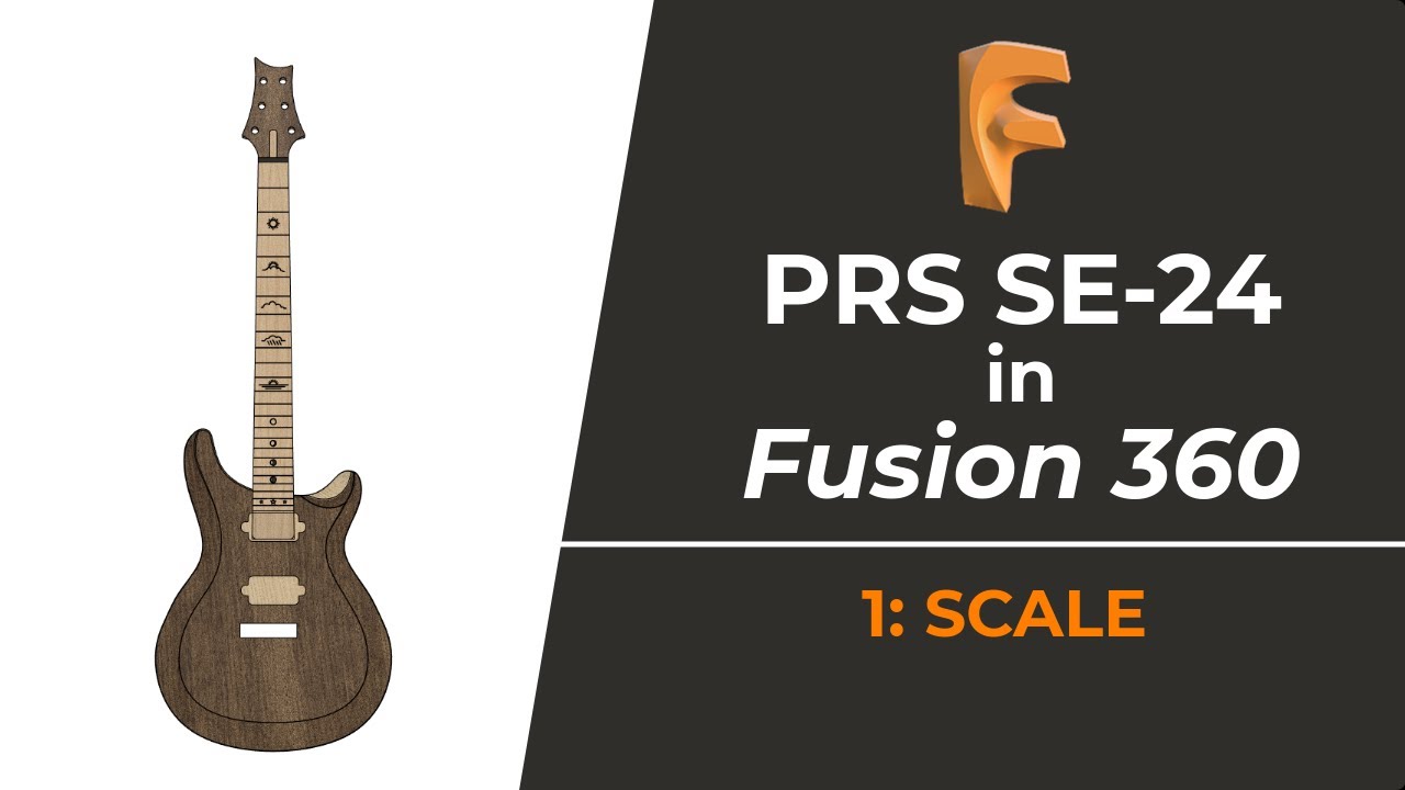 Designing a PRS Guitar in Fusion 360 - Part 1: Scale