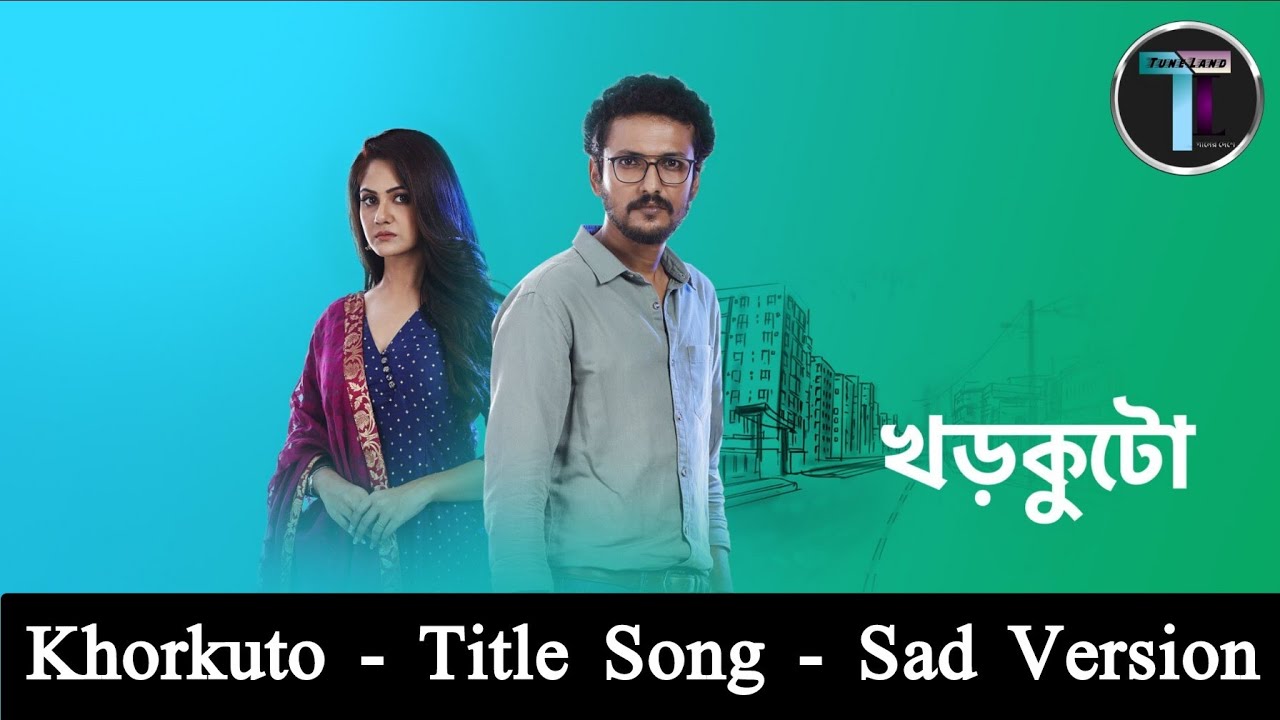 Khorkuto | Title Song | Sad Version | Anwesshaa Dattagupta | Debojyoti Mishra | Star Jalsha | খড়কুটো