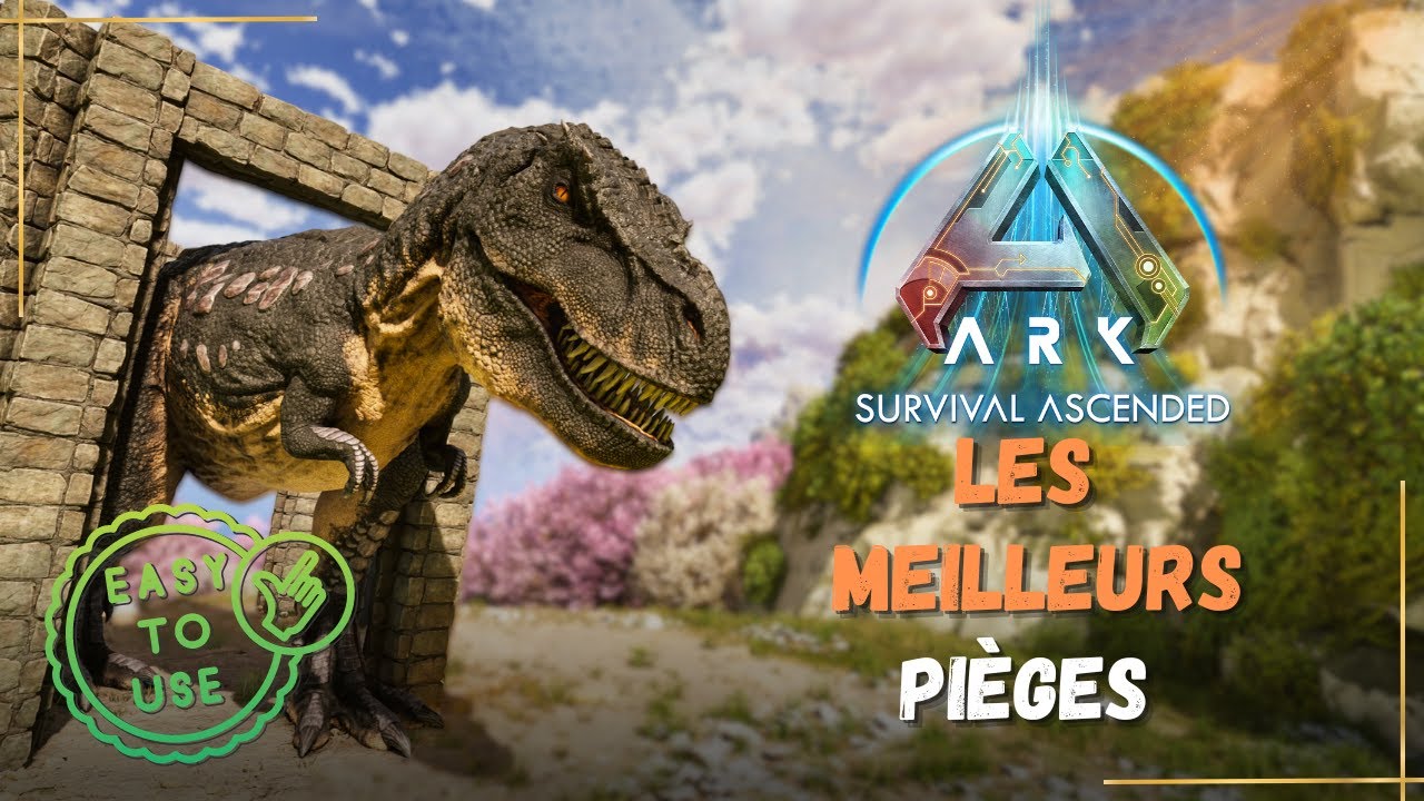 ARK ASA - TUTO - Les pi&egrave;ges les plus faciles pour TAME.