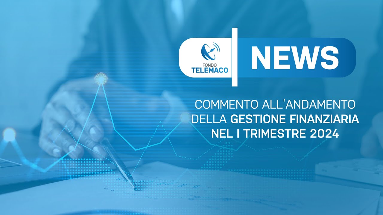Telemaco News - Commento all'andamento della gestione finanziaria nel I trimestre 2024
