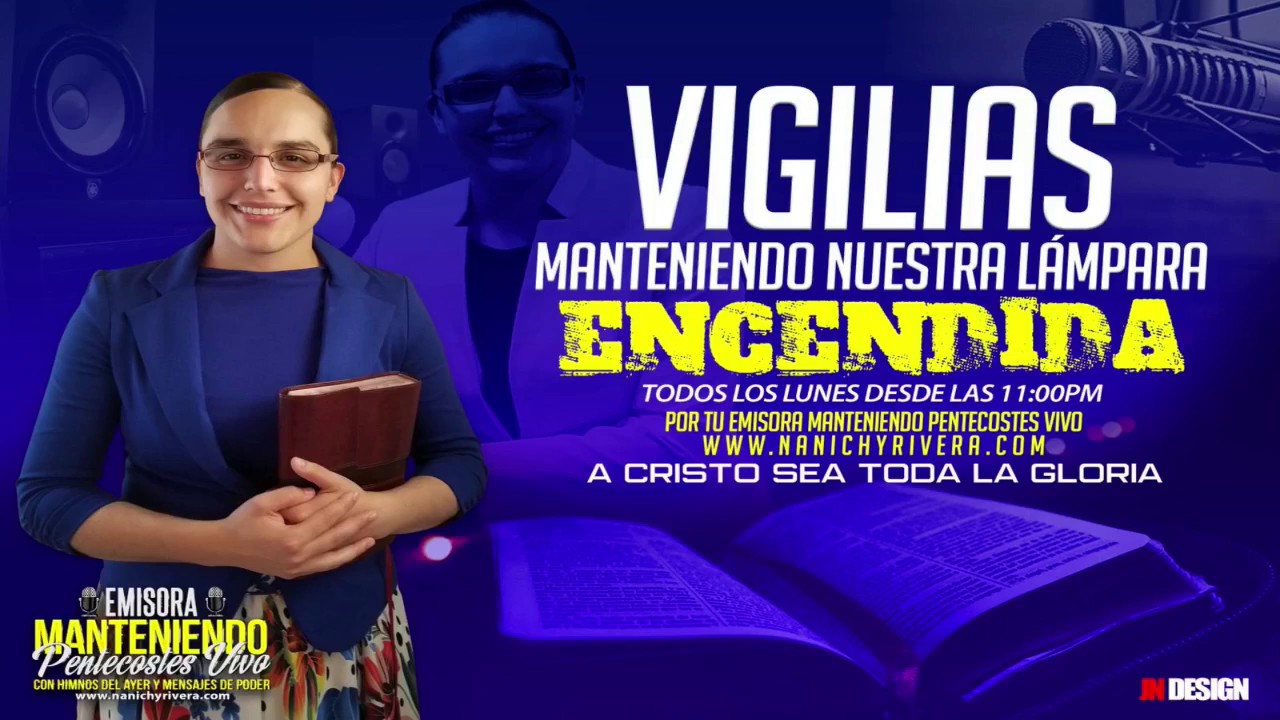 Evang. Nanichy Rivera- Vigilia Emisora Manteniendo Pentecostes Vivo