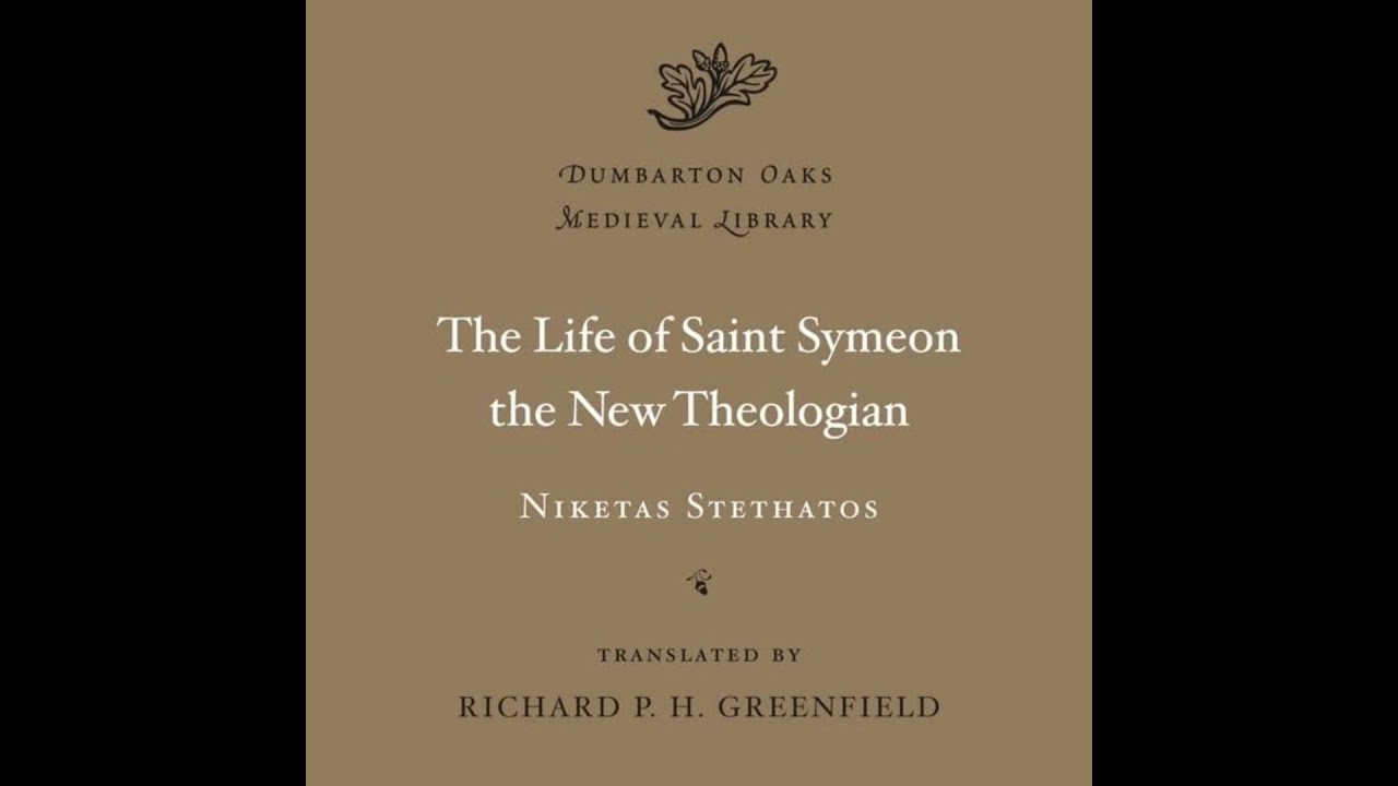The Life of Saint Symeon the New Theologian