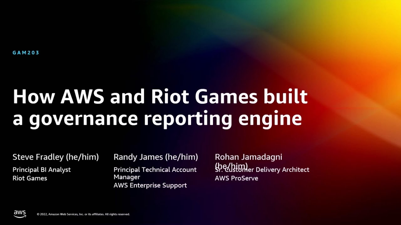 AWS re:Invent 2022 - How AWS and Riot Games built a governance reporting engine (GAM203)
