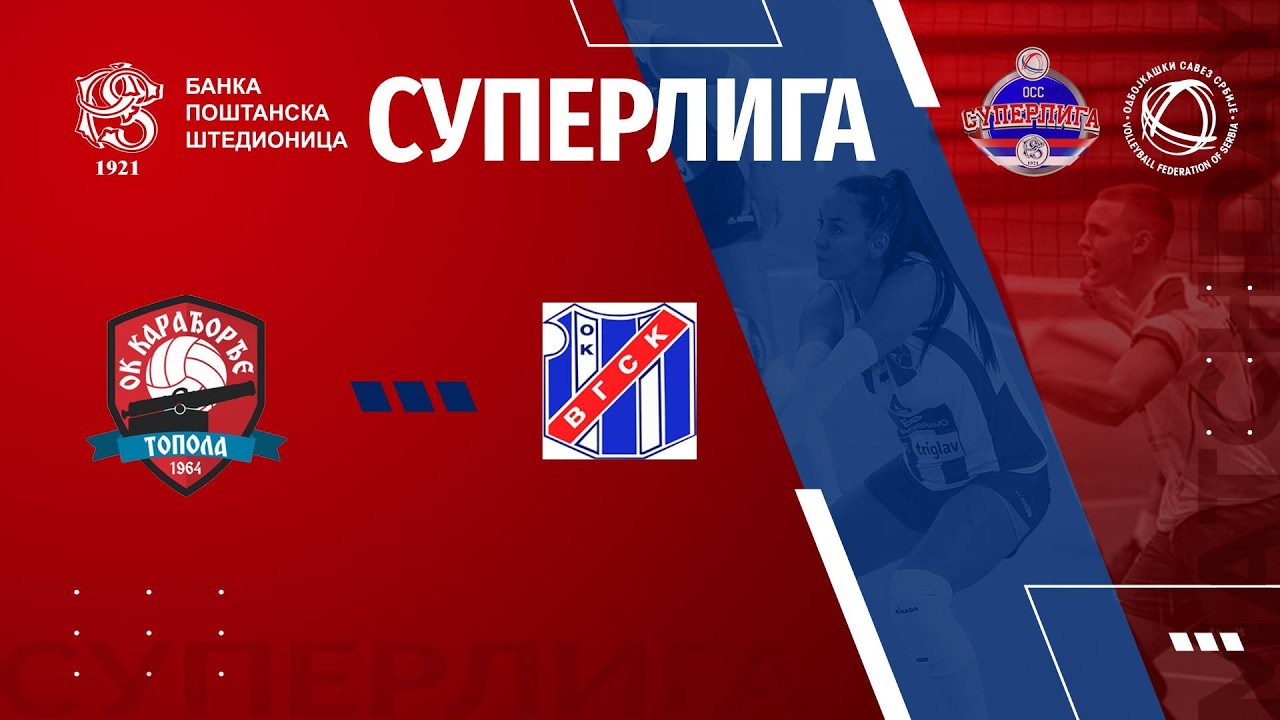 KARADJORDJE 🆚 VGSK 3:1 /20. KOLO BANKA PO&Scaron;TANSKA &Scaron;TEDIONICA SUPERLIGE ZA ODBOJKA&Scaron;E/