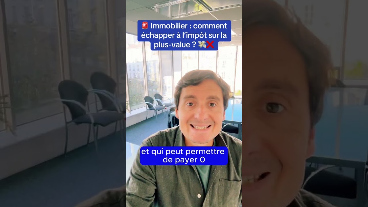 🚨 Immobilier : cette astuce pour &eacute;chapper l&rsquo;imp&ocirc;t sur la plus-value immobili&egrave;re ? 💸❌