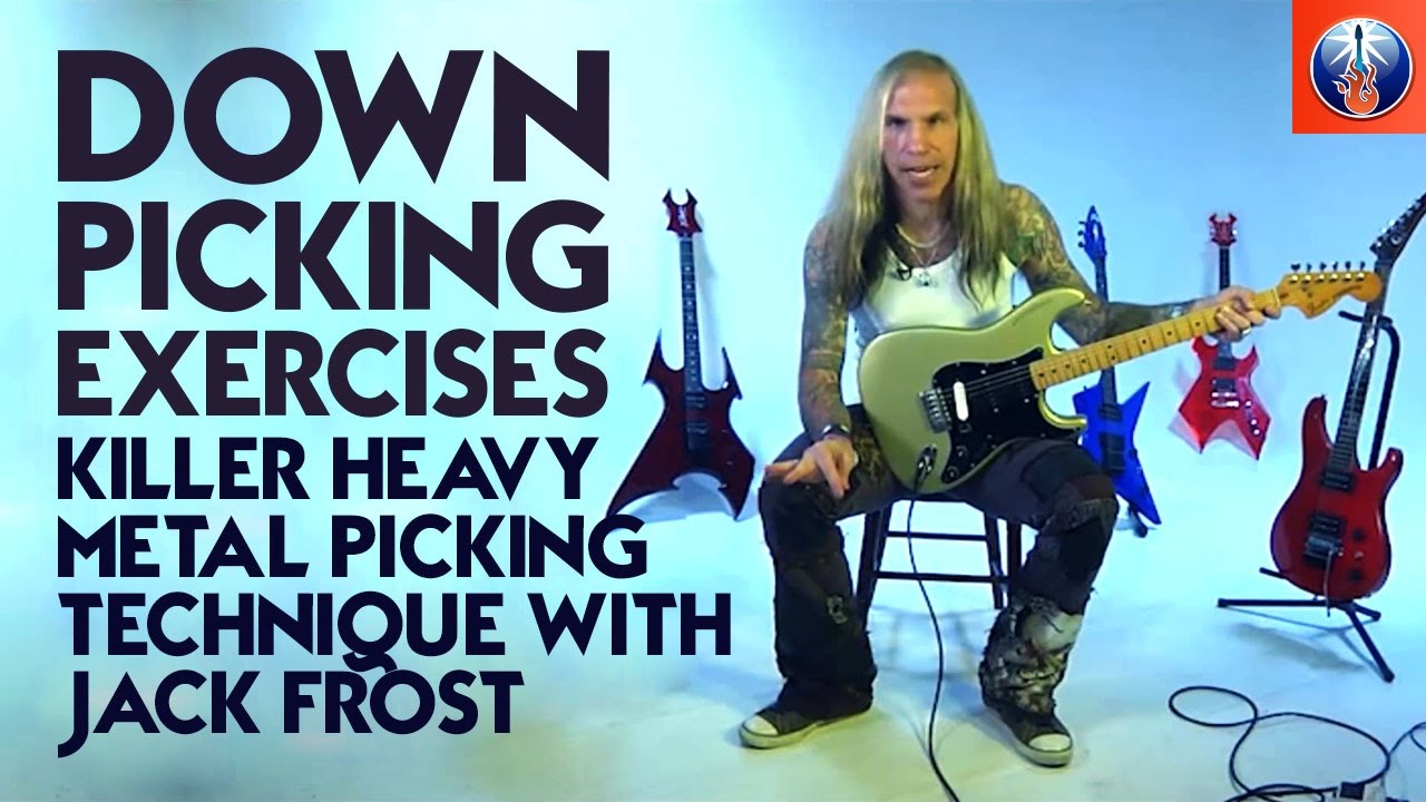 Down Picking Exercises - Killer Heavy Metal Picking Technique with Jack Frost
