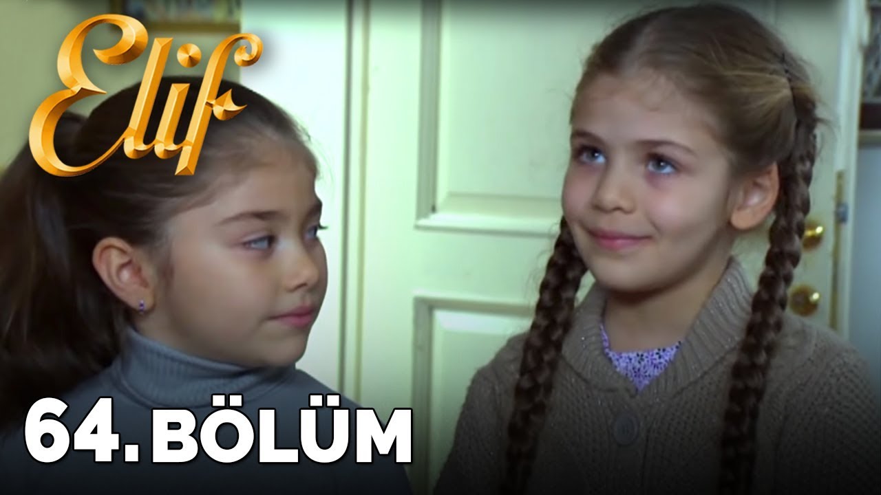 Elif - 64. B&ouml;l&uuml;m (HD)