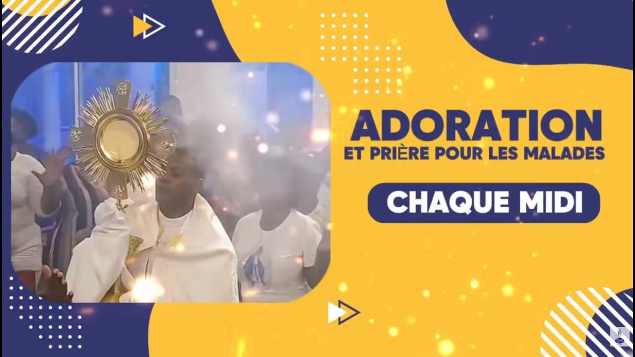 Samedi 28  Fevrier 2026  Adoration et Prière pour les malades