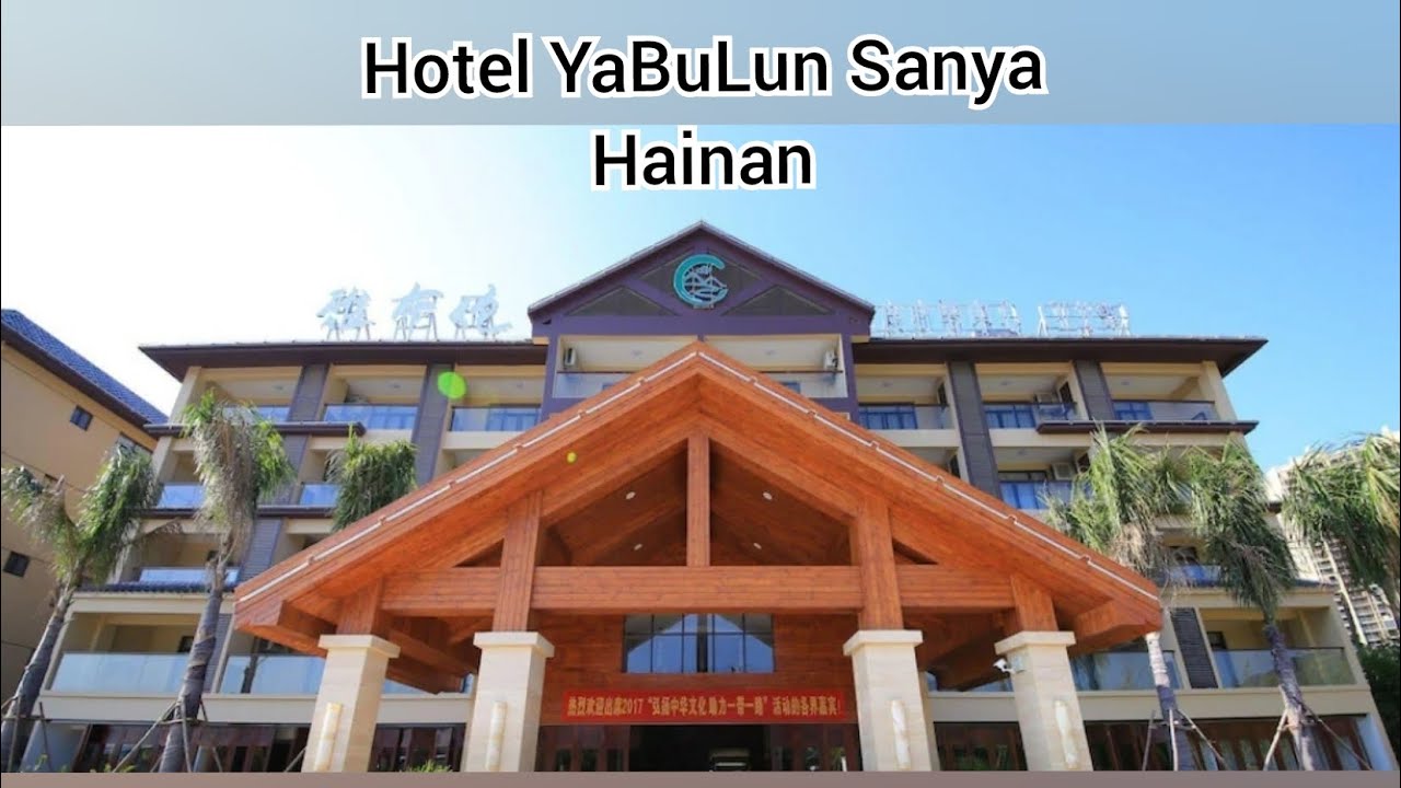 Perjalanan dari Jakarta - Sanya Hainan 🇨🇳 三亚海南 Review Hotel YaBuLun Jiyang Sanya Hainan