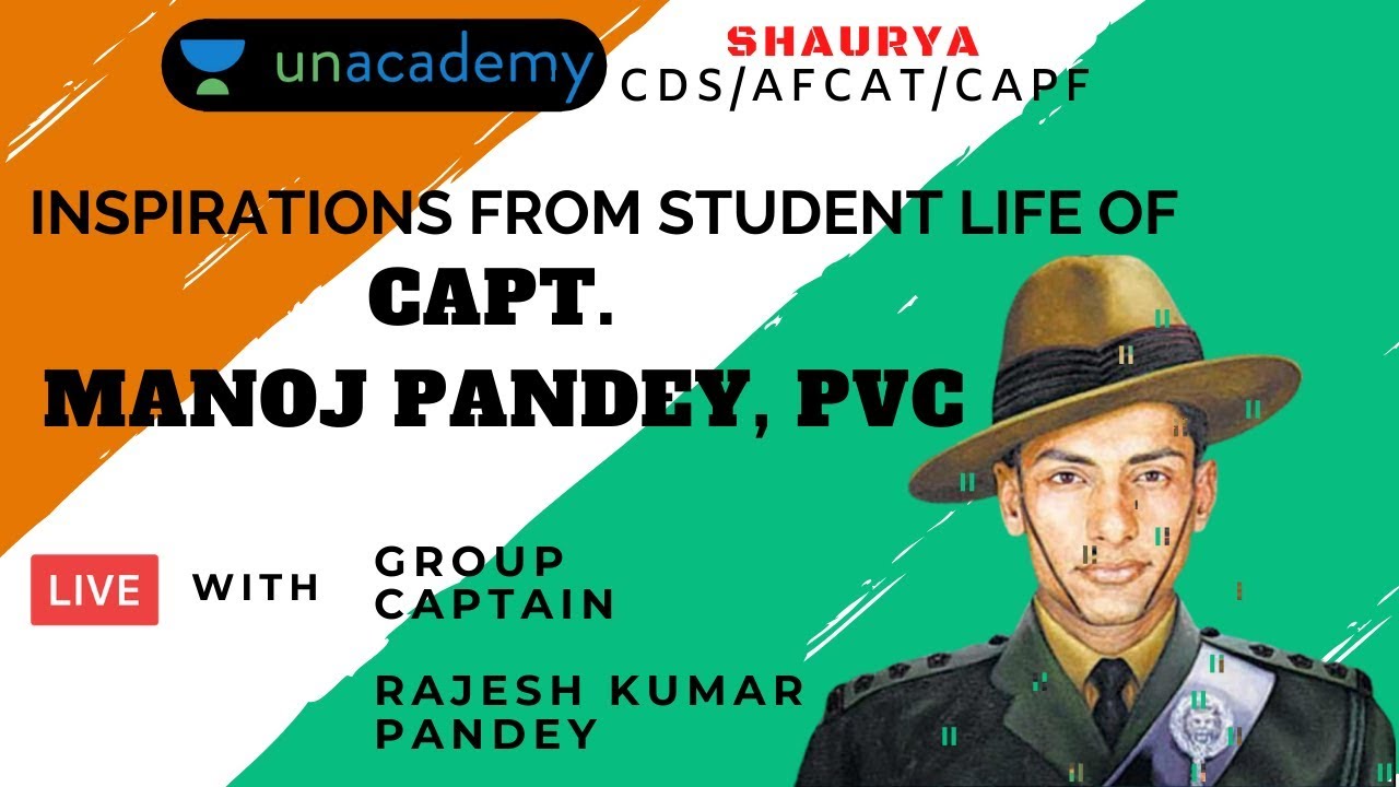 Inspirations from student life of Capt. Manoj Pandey, PVC | Group Captain Rajesh Kumar Pandey