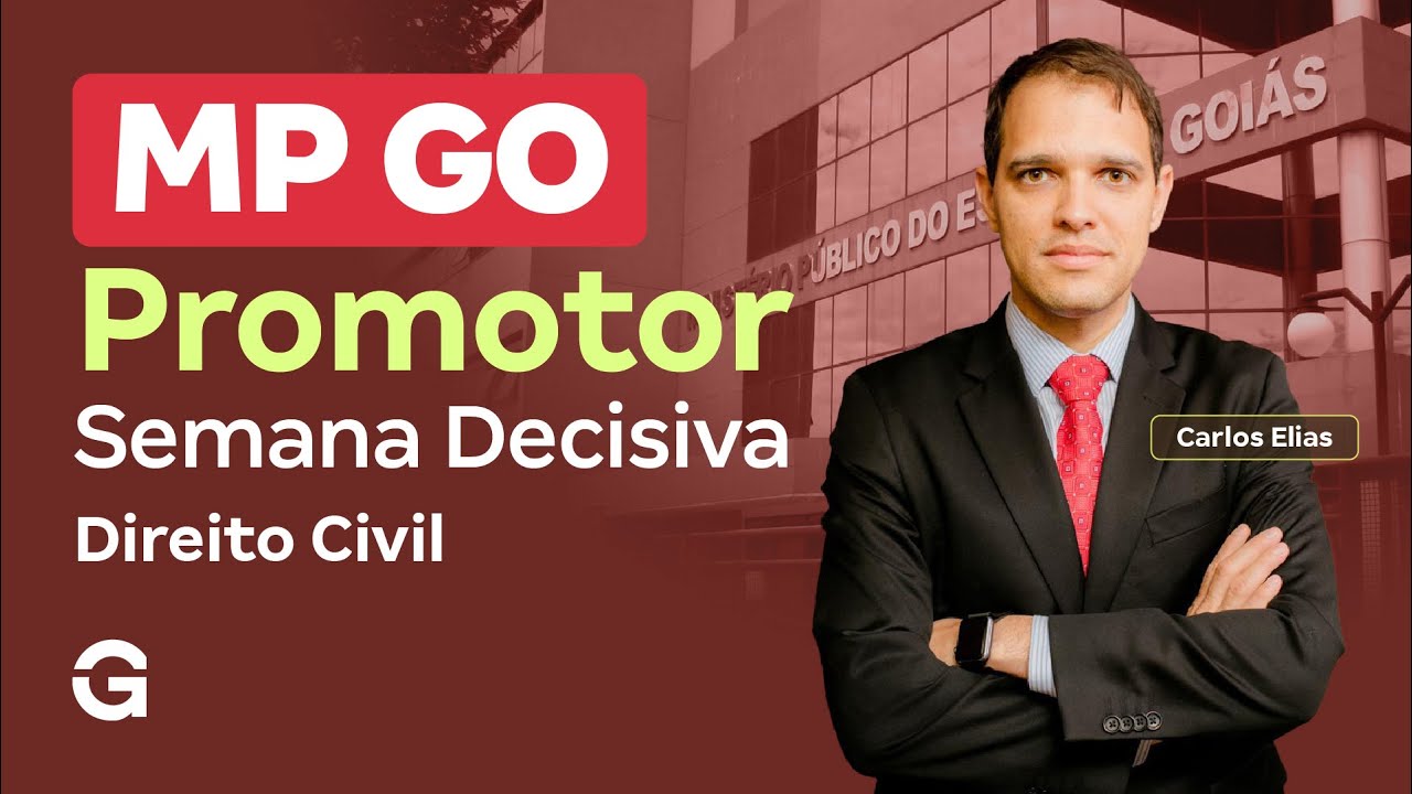 Concurso MP GO Promotor | Semana Decisiva: Direito Civil