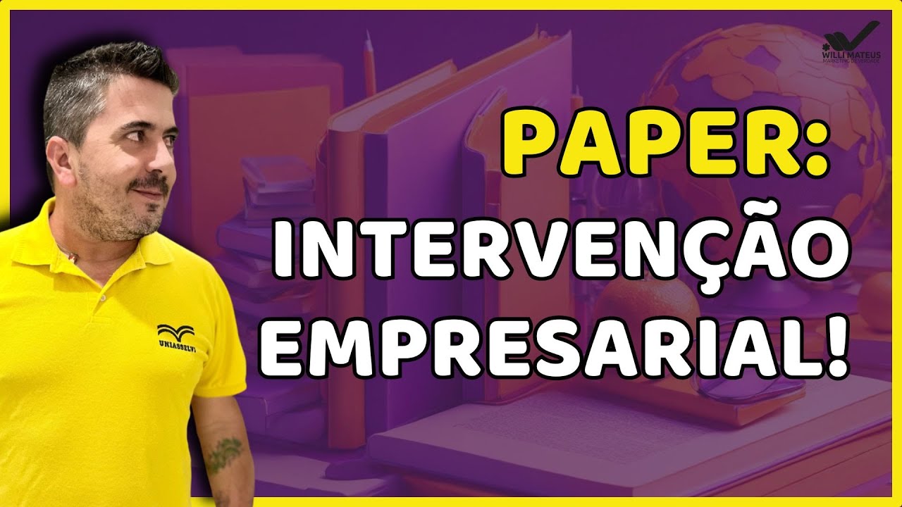 Como Fazer o Paper de INTERVENÇÃO EMPRESARIAL da UNIASSELVI?