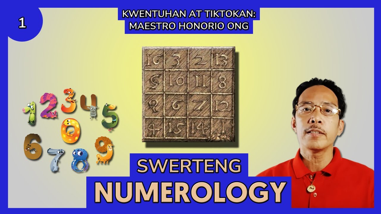 MGA SWERTENG NUMERO S#1 Kapalaran Ayon Numerology: Kwentuhan at Tiktokan ni Maestro Honorio Ong ~♥~