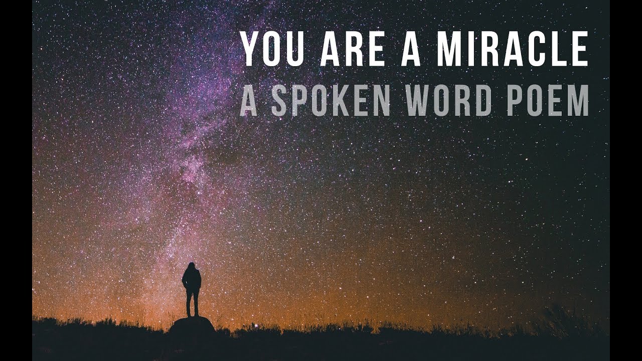 You Are A Miracle | Spoken Word