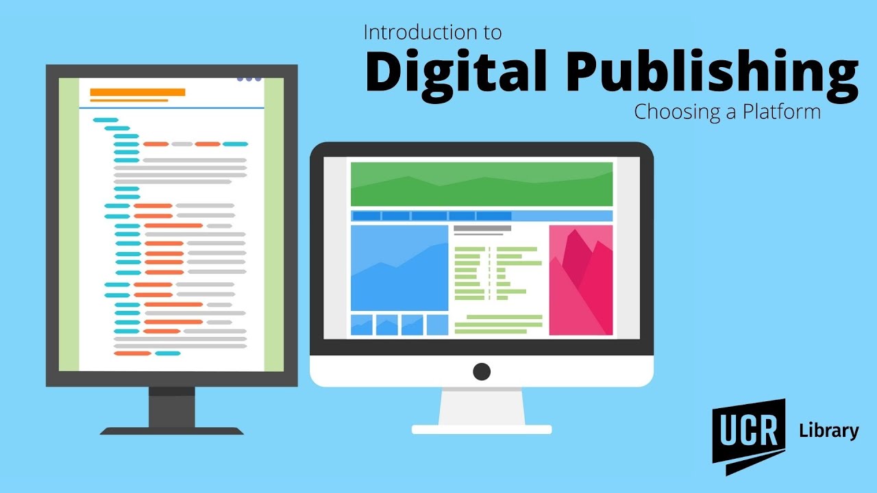 Introduction to Digital Publishing: Choosing a Platform