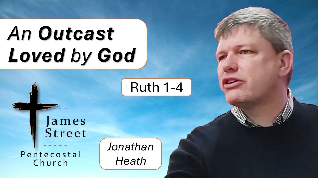 Ruth - An Outcast Loved by God