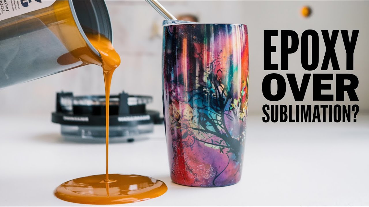 Can You Put Epoxy Over Sublimation? Your Tips for Long-Lasting Tumblers!