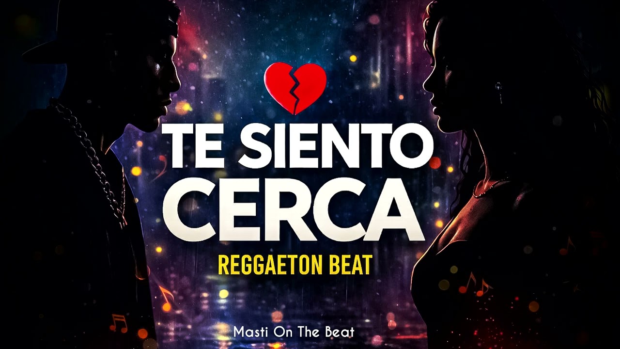 Te Siento Cerca  - Reggaeton Beat 2026 | Masti On The Beat