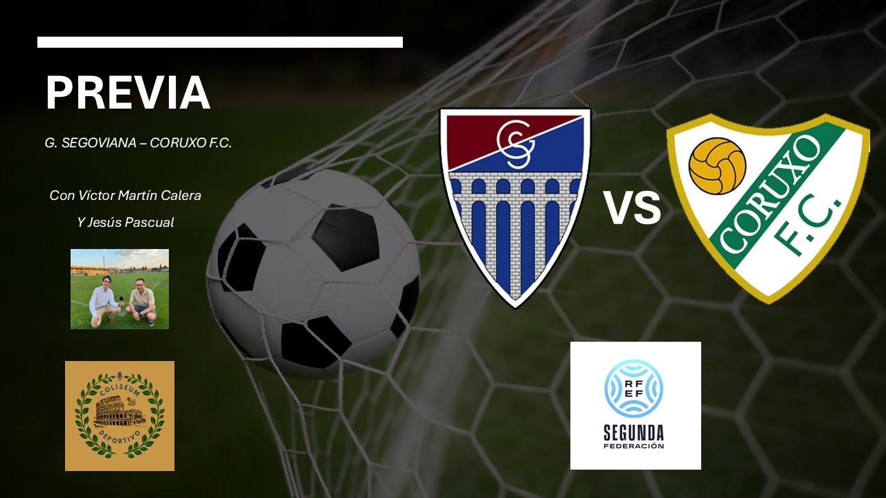 Previa Gimnástica Segoviana - Coruxo F.C. | J5 - 2ª Federación