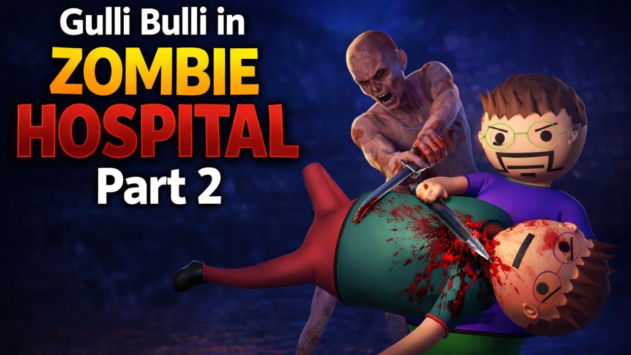 Gulli Bulli in Zombie Hospital Part 2 | Gulli Bulli Horror Hospital Story | Make Joke Horror