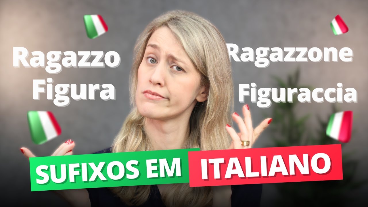 Aprenda os SUFIXOS em italiano| Gramática italiana
