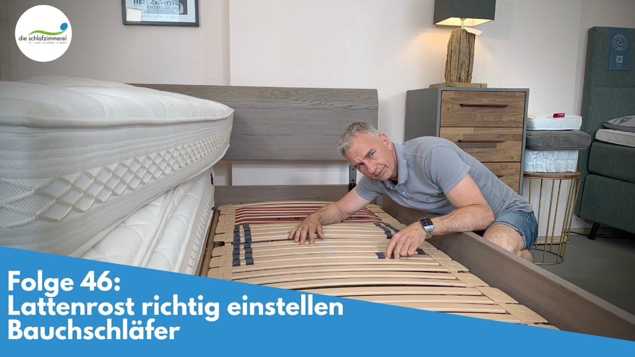 Lattenrost richtig einstellen - Bauchschläfer | Folge 46