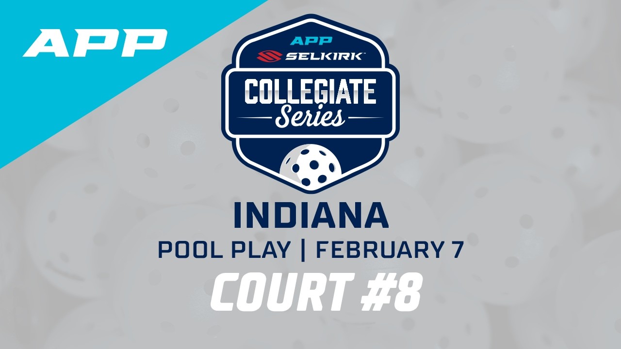 Court 8 | Day 1 | The 2025-26 APP Selkirk Collegiate Series - Indiana