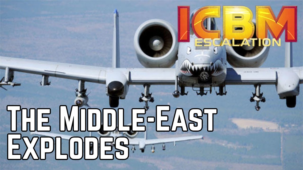 The Middle East Explodes - ICBM Escalation