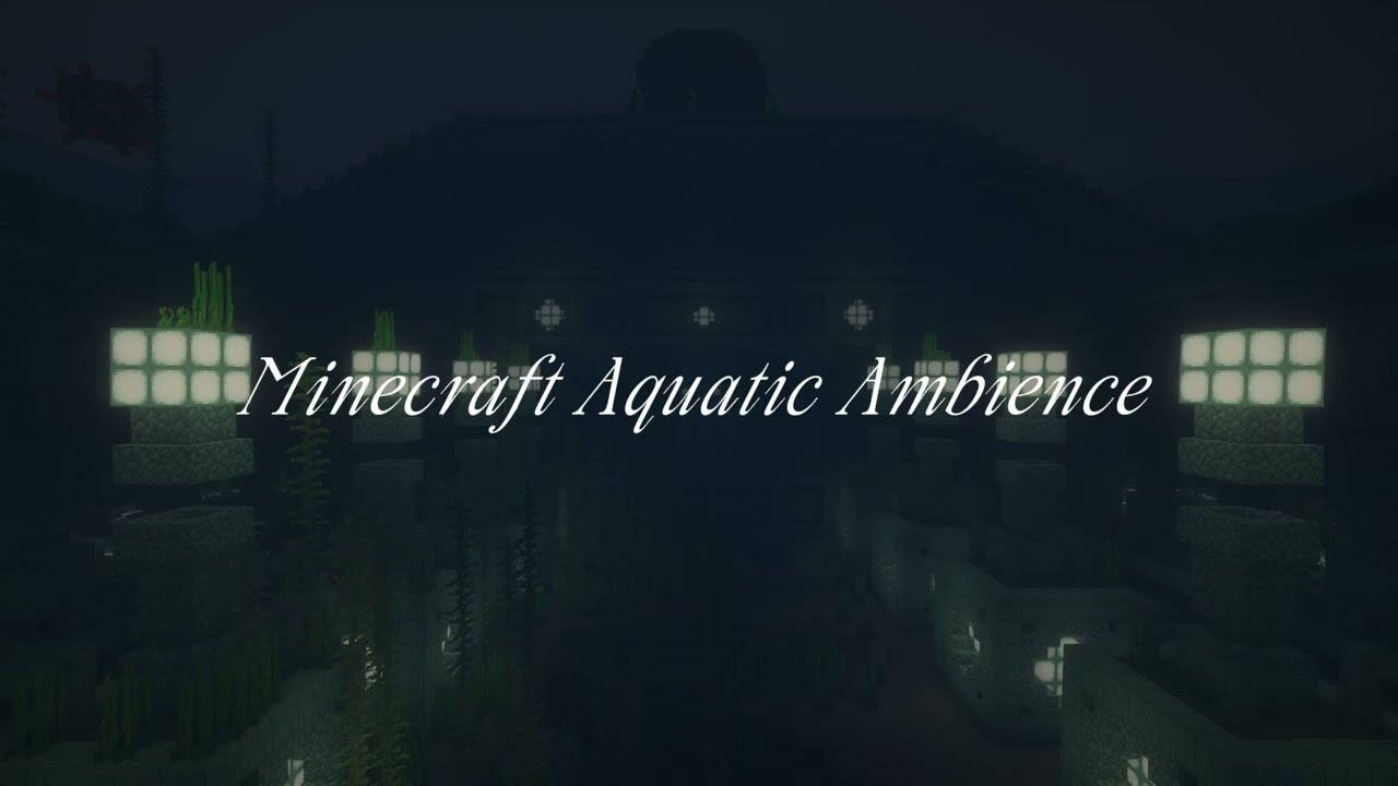 Minecraft Aquatic Ambience [NO ADS]