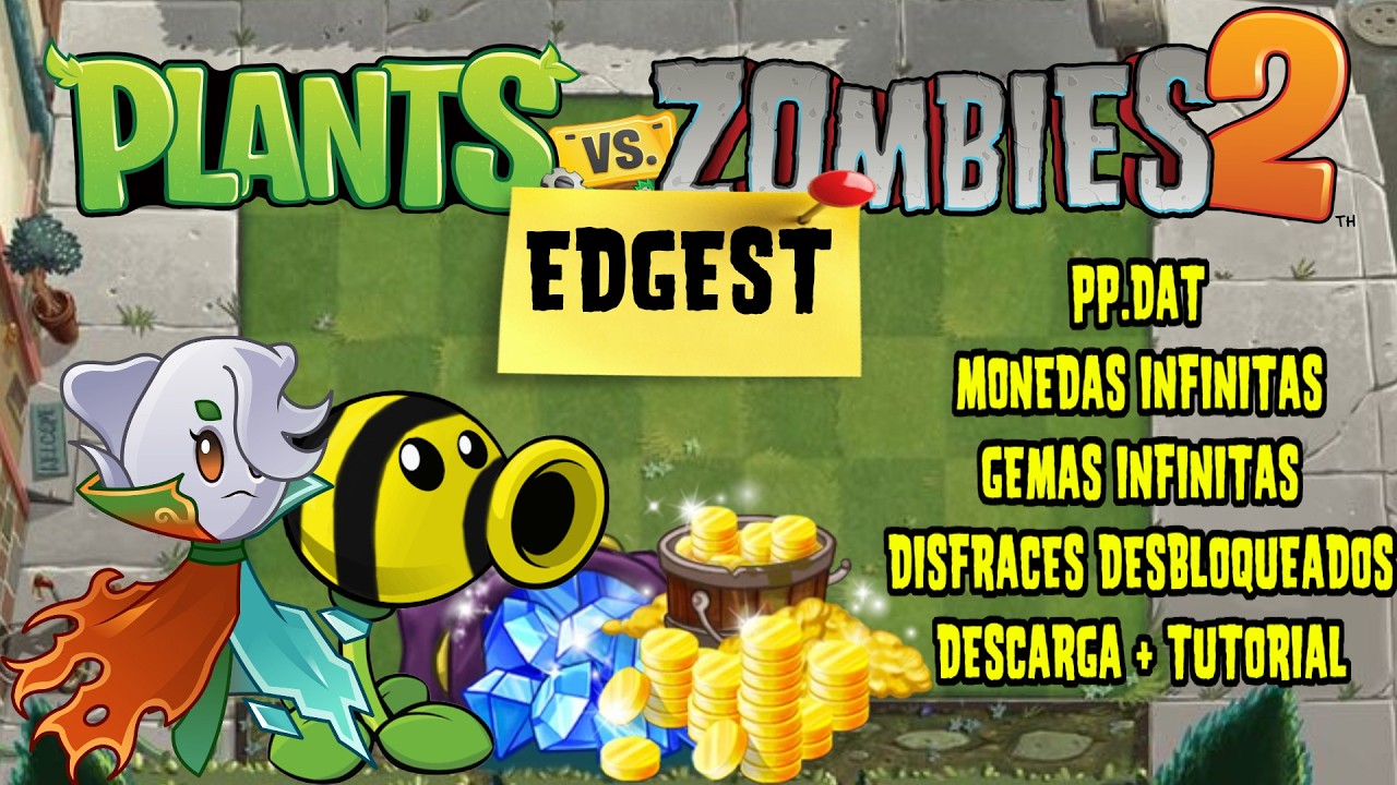 PvZ2 EDGEST | pp.dat RECURSOS INFINITOS + DISFRACES | DESCARGA + TUTORIAL