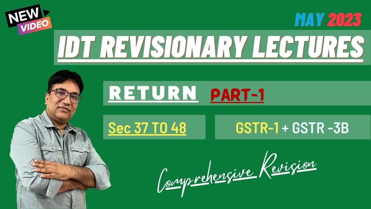 CA-Final--May 23- Revision Lecture-14 A Returns Part - 1