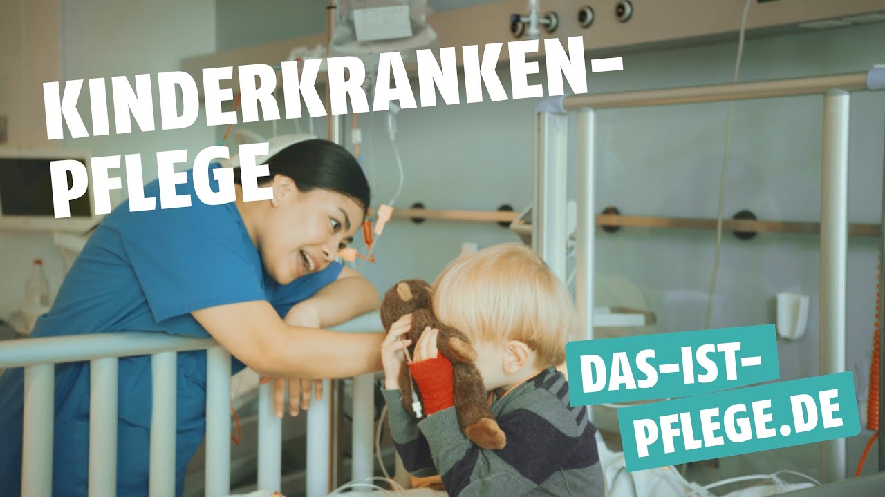 Das ist Kinderkrankenpflege. Das ist Pflege.
