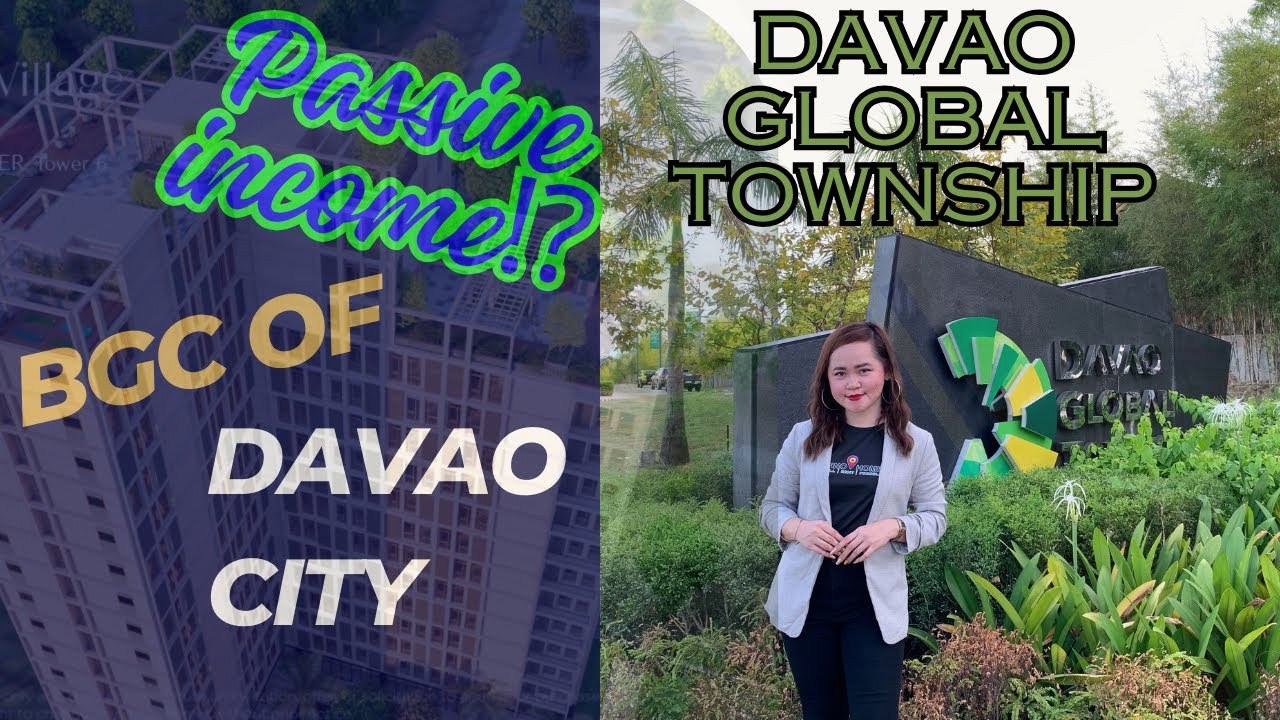 BGC OF DAVAO CITY | DAVAO GLOBAL TOWNSHIP