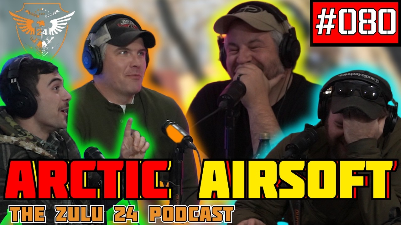 Arctic Airsoft Games! Ft. Bryan From Gun Gamers Productions | The Zulu 24 Podcast Episode 80