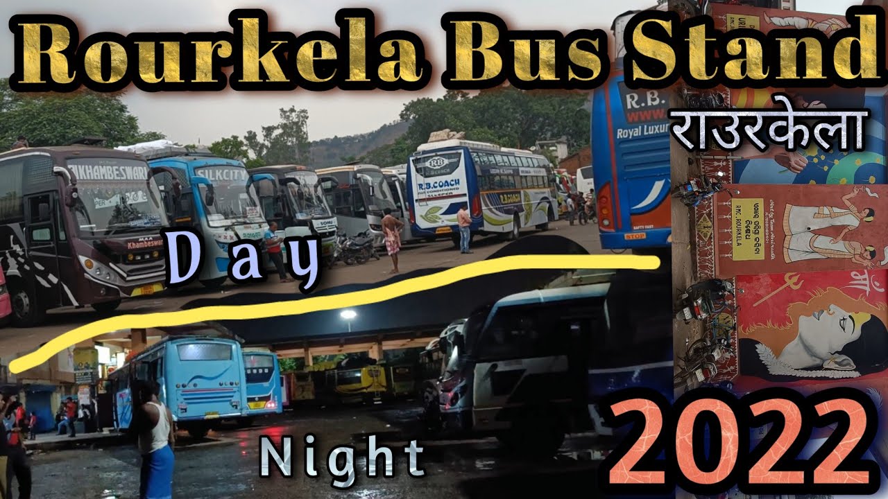 Rourkela Bus Stand Full Details || Bus Stand Rourkela || Day Night view Rourkela Bus stand