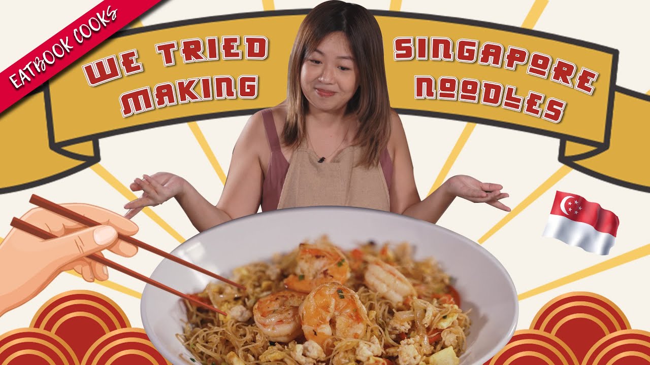 We Tried To Re-Create Singapore Noodles | Eatbook Cooks | EP 26