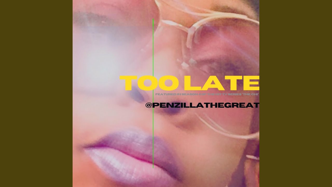TOO LATE