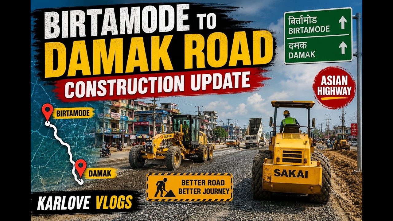 Mahendra Highway Road Update | Birtamode to Damak |Asian Highway AH2| Timelapse Construction Status