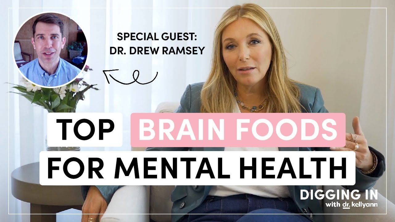 Brain Foods: What to Eat for Better Focus, Memory, & Mental Health | Digging In with Dr. Kellyann