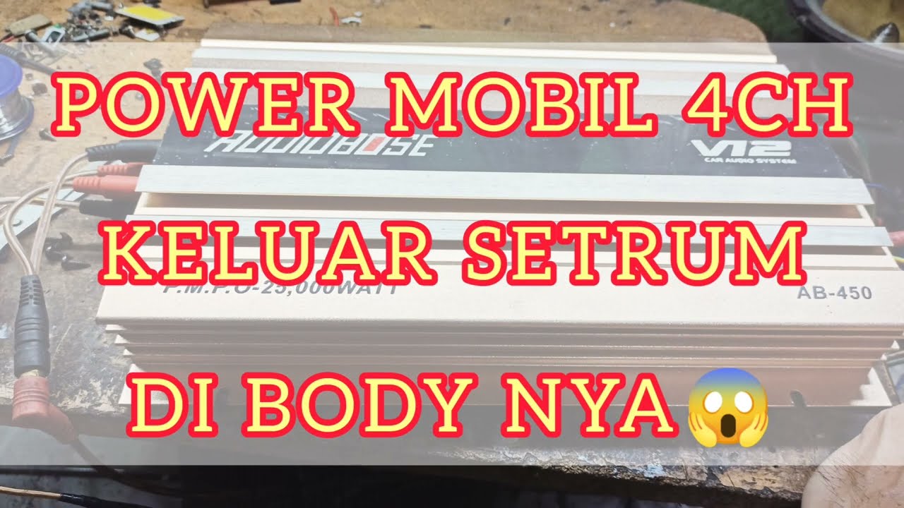 SERVICE POWER Mobil 4CH KELUAR SETRUM DI BODY NYA