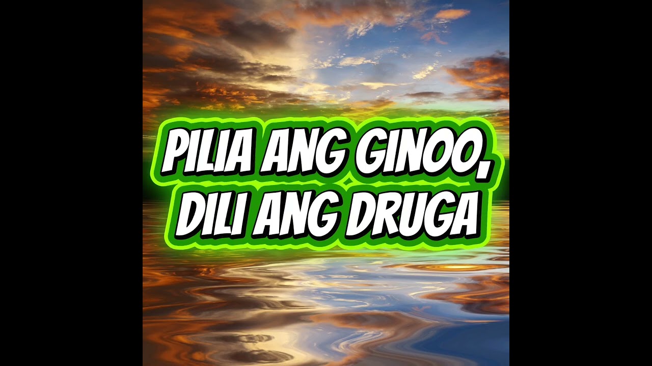 PILIA ANG GINOO, DILI ANG DRUGA