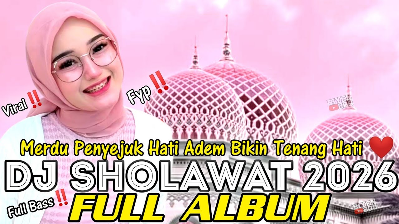 DJ FULL ALBUM - SHOLAWAT TERBARU 2026 SHOLAWAT ADEM BIKIN TENANG HATI PALING DI CARI FULL BASS‼️‼️