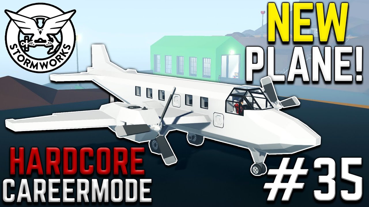Lets Build A NEW Career Plane! - DLC Hardcore Career Mode - #35 - Stormworks Build and Rescue