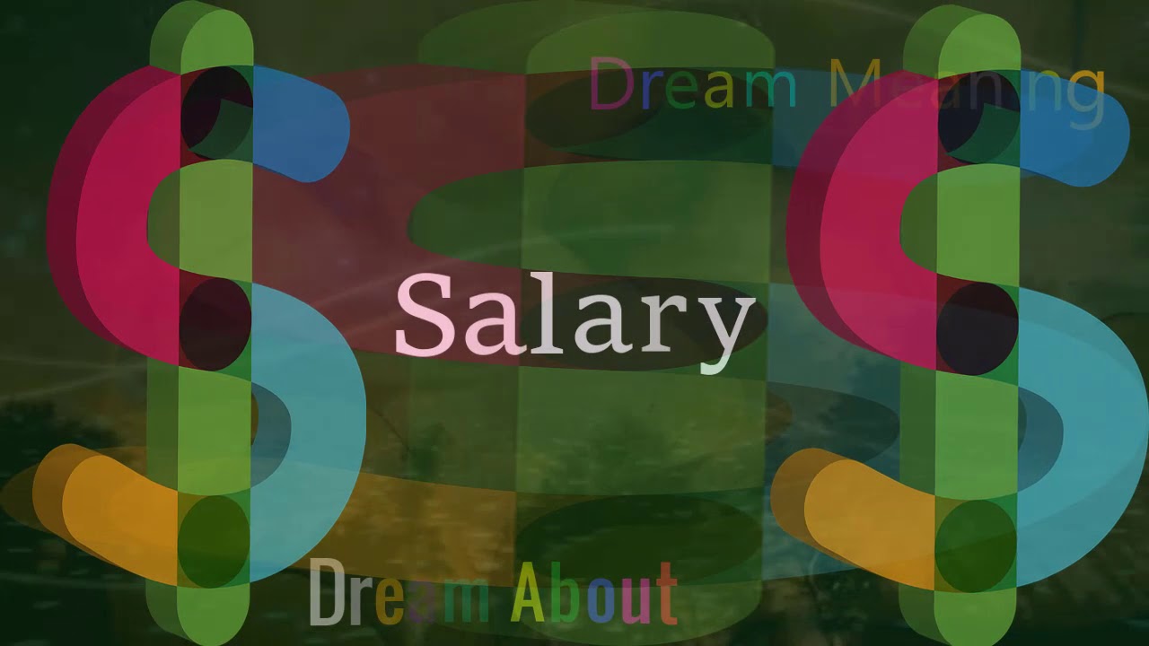 Dream Meaning of Salary - Dream Interpretation