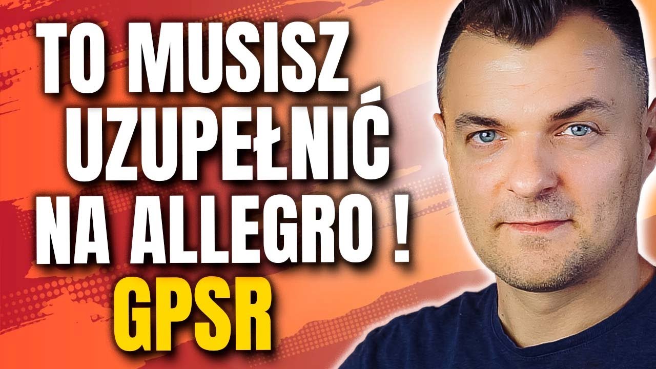 GPSR na Allegro - Co MUSISZ Uzpełnić | Jak Masowo Dodać Dane Producentów i Osób Odpowiedzialnych?