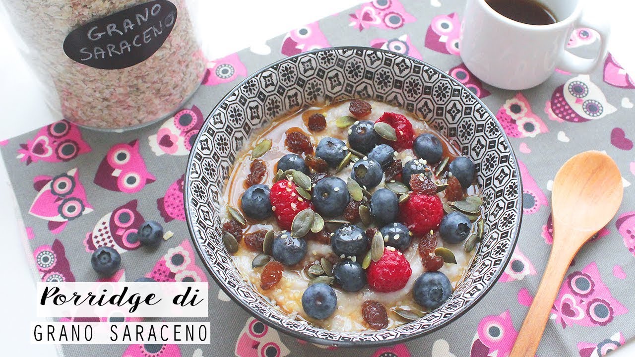 PORRIDGE DI GRANO SARACENO (Ricetta base) | SANO, SENZA GLUTINE 🌱