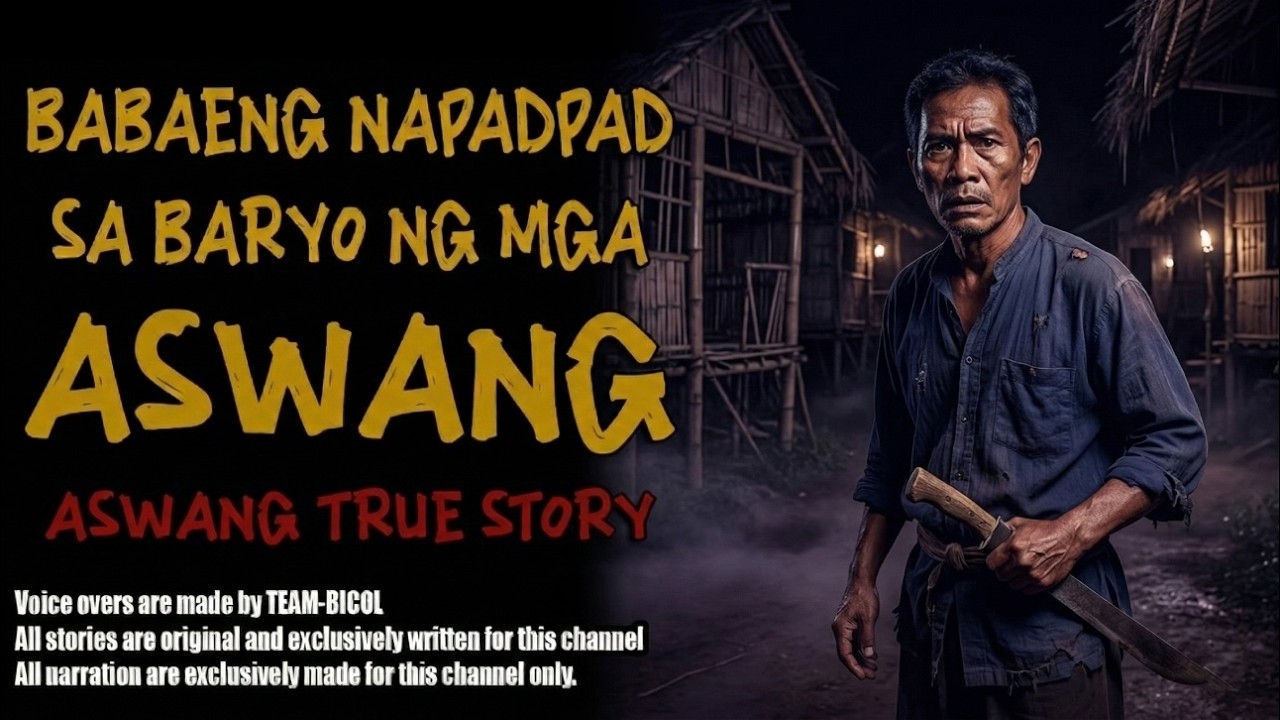 BABAENG NAPADPAD SA BARYO NG MGA ASWANG | Aswang True Story