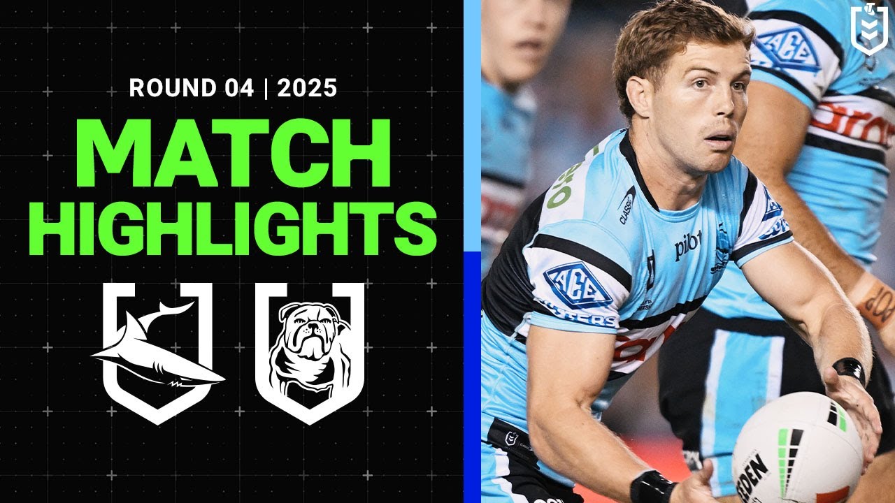 NRL Highlights | NRL Match Highlights 2025 | Sharks v Bulldogs | Round 4