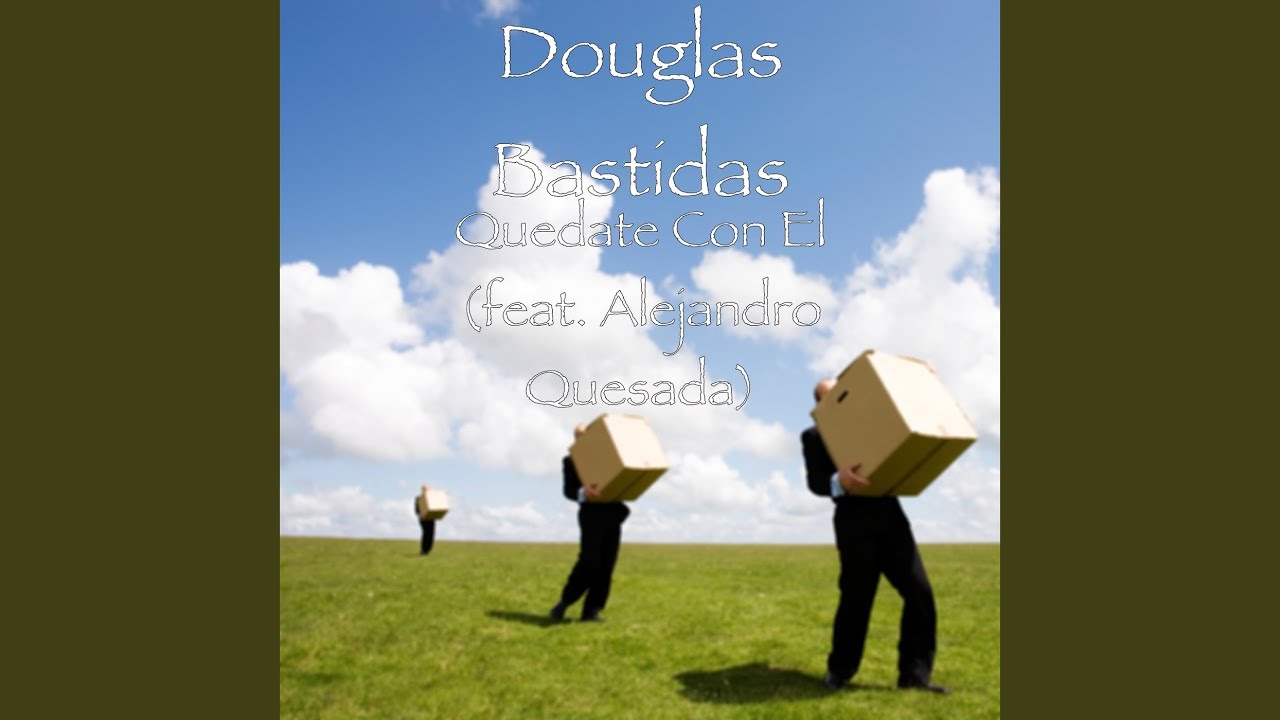 Quedate Con El (feat. Alejandro Quesada)