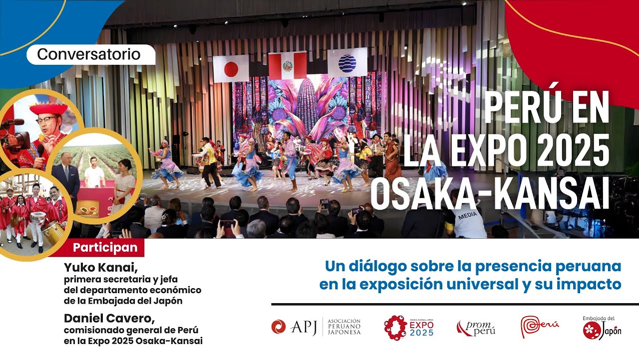 Perú en la Expo 2025 Osaka-Kansai: Hitos, Proyecciones y Visión de Futuro